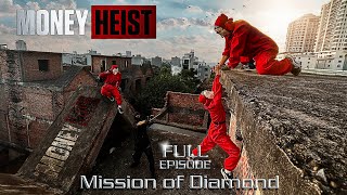 MONEY HEIST vs POLICE in REAL LIFE ll MISSION Of DIAMOND FULL EPISODE ll Epic Parkour Pov Chase [upl. by Nnel]