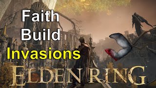 Elden Ring  DLC FaithStrength Build Invasions PC [upl. by Neeloc]