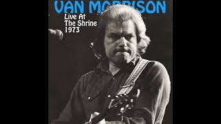 Van Live Morrison1973 10 05 Shrine Auditorium LosAngeles CA [upl. by Eiveneg544]