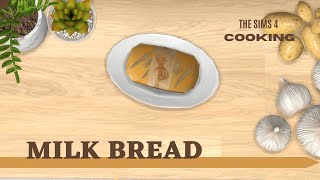 ASMR THE SIMS 4 DAILY COOKING  MILK BREAD [upl. by Landau]