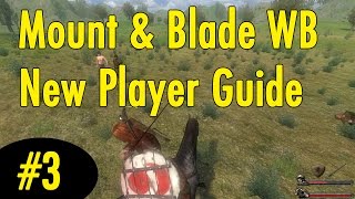 3 All About Companions  Mount and Blade Warband New Player Guide [upl. by Aufmann67]