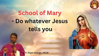 School of Mary  Do whatever Jesus tells you  Fr Rojan George VC  VRCM Australia [upl. by Natye]