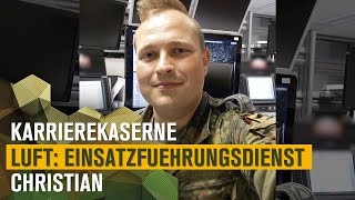 Einsatzführungsdienst Christian  KarriereKaserne Luft [upl. by Latsirc209]