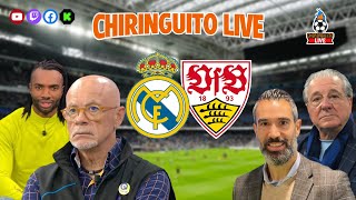 🔥 REAL MADRID  STUTTGART  CHIRINGUITO LIVE [upl. by Lumpkin]