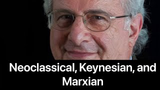 quotContending Economic Theories Neoclassical Keynesian and Marxianquot by Richard D Wolff [upl. by Ennaylil677]