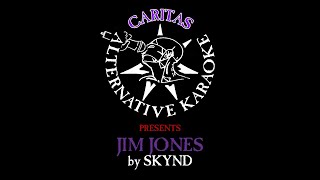 SKYND  Jim Jones  Karaoke Instrumental w Lyrics  Caritas Industrial Karaoke [upl. by Ardyth]