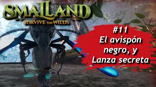 El avispón negro y encontramos la lanza secreta SMALLAND Survive the wild 10 Gameplay Español 11 [upl. by Anelram]