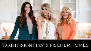 TOB Design Firm x Fischer Homes  About Our Partnership [upl. by Cas976]