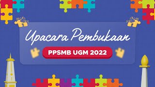 Upacara Penerimaan Mahasiswa Baru PPSMB UGM 2022 [upl. by Oba]