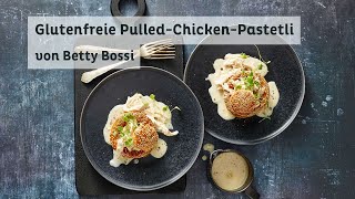 Glutenfreie PulledChickenPastetli  Rezept von Betty Bossi in Kooperation mit Coop Free From [upl. by Fraya]