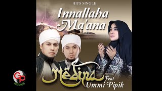 Medina Feat Umi Pipik  Innallaha Maanna Official Lyric [upl. by Attevaj459]