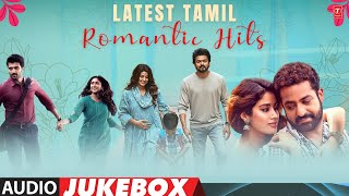 Latest Tamil Romantic Hits Audio Jukebox  New Arrival Tamil Love Collection  Tamil Hits [upl. by Anitsyrc]