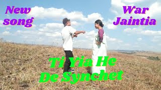 Ti Yia He De Syncet  War Jaintia songNew Khasi Song [upl. by Daahsar236]