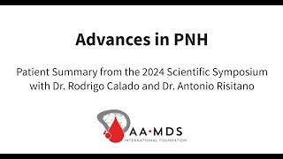 Advances in PNH with Dr Rodrigo Calado and Dr Antonio Risitano [upl. by Siana]