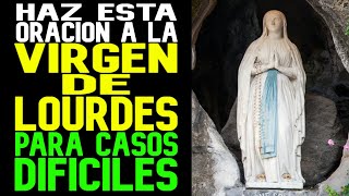 Oracion Milagrosa a la Virgen de Lourdes para Casos Dificiles Oracion desde LourdesSanta Bernardita [upl. by Hendren800]