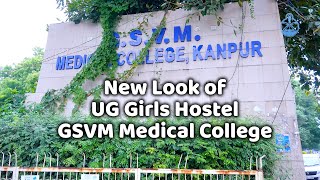 New look of UG Girls HostelGSVM Medical College Kanpur An appeal by GEMS President Dr Yashwant Rao [upl. by Llehcear]