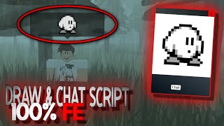 MUSTHAVE SCRIPT 100 FE Chat Draw for ANY Roblox Game [upl. by Zeus599]