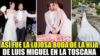 Michelle Salas y Danilo Díaz Así fue la lujosa boda de la hija de Luis Miguel en la Toscana😱 [upl. by Namara397]