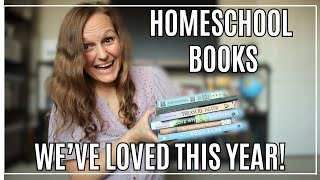 BOOKS WEVE LOVED THIS HOMESCHOOL YEAR  Good Quality Books for your Homeschool [upl. by Sanfourd260]