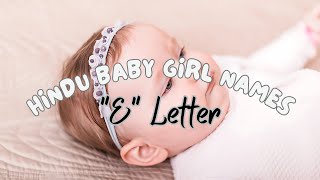 Trending ELetter Hindu Baby Girl Names with Meanings [upl. by Pittel]