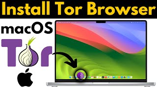 How to Download and Install Tor Browser in Mac  Install Tor Borwser macOS Sequoia [upl. by Joela]