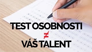 Proč TEST OSOBNOSTI nefunguje a jak najít svůj TALENT [upl. by Dronel]