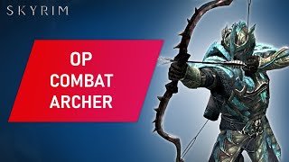 Skyrim How to Make An OP COMBAT ARCHER Build On Legendary Difficulty [upl. by Mcnair804]