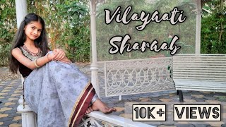 Vilayati Sharaab  Dance Cover  Vanshika Shrivastava  Darshan R and Neeti M  Indie music lable [upl. by Nemlaz]