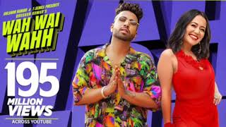 Wah Wai Wahh Video  Neha Kakkar  Sukhe Muzical Doctorz  Jaani  Bhushan Kumar Neha Kakkar song [upl. by Edurtreg]