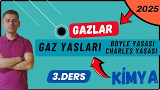 Gaz Yasaları  Boyle  Charles Yasası  11 Sınıf Kimya  3Ders [upl. by Minoru492]