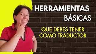 HERRAMIENTAS BÁSICAS PARA TRADUCTORES [upl. by Ellehsyt]