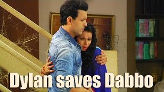 Dylan saves Dabbo  Happy Ending for Dilli Wali Thakur Gurls [upl. by Marentic]