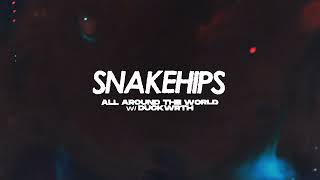 Snakehips w Duckwrth  All Around The World Visualizer [upl. by Notyad]