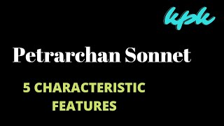 Five Characteristic Features of a Petrarchan Sonnet [upl. by Eisinger]