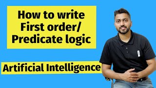 How to write First orderPredicate logic  Artificial Intelligence [upl. by Aynav]