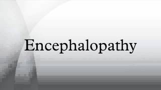 Encephalopathy [upl. by Liv]