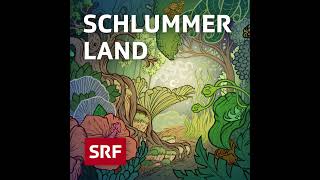 Kunstwerk  Schlummerland – Gutenachtgeschichte für Kinder  Hörspiel zum Einschlafen  SRF Kids [upl. by Cohn]