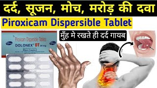 दर्द और सूजन की दवा  Piroxicam dispersible tablets in hindi dolonex dt 20 mg tablet uses in hindi [upl. by Ennovahs]