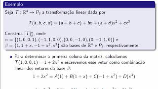 Transformações Lineares Calculando a matriz de uma transformação linear [upl. by Euqnomod]