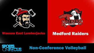 Wausau East  Medford  NonConference Volleyball [upl. by Bunow496]