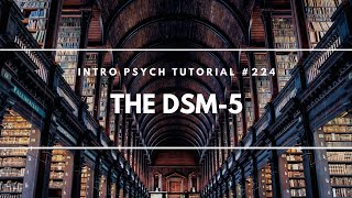 The DSM5 Intro Psych Tutorial 224 [upl. by Gewirtz142]