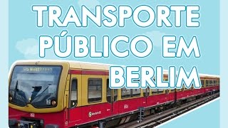 Como funciona o transporte público de Berlim Alemanha  Alemanizando [upl. by Corel]