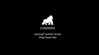 Corning® Gorilla® Armor Drop Tower Test [upl. by Assenahs563]