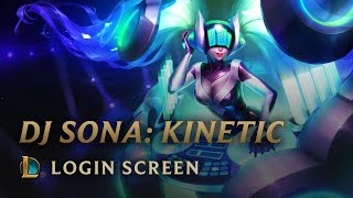 DJ Sona Kinetic  Login Screen  League of Legends [upl. by Devonna]