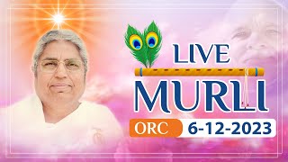 Live Murli 06122023 by BK Asha Didi from Om Shanti Retreat Centre DelhiNCR [upl. by Niveek]