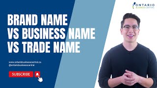 Brand Name VS Business Name VS Trade Name in Canada [upl. by Ilise476]