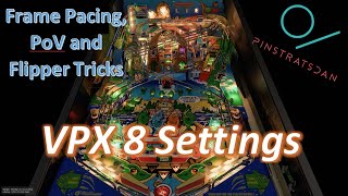 Graphic settings for VPX  Visual Pinball 108 and Nvidia  Frame Pacing POV and Flipper Tricks [upl. by Eula220]