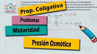 1111 PRESIÓN OSMÓTICA molaridad densidad Propiedad coligativa [upl. by Danialah56]