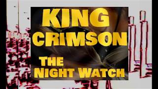 King Crimson  The Night Watch [upl. by Trenton]