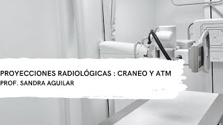 Proyecciones radiológicas  Craneo y ATM [upl. by Yehudi]